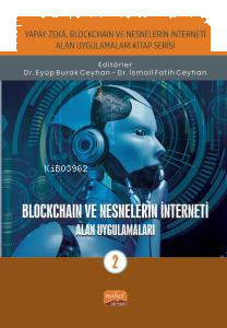 Blockchain ve Nesnelerin İnterneti - Alan Uygulamaları-2