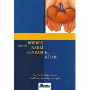 Böbrek Nakli Sonrası El Kitabı