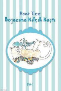 Boğazıma Kılçık Kaçtı