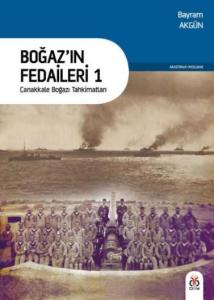 Boğaz'ın Fedaileri 1; Çanakkale Boğazı Tahkimatları