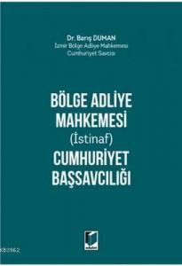 Bölge Adliye Mahkemesi (İstinaf) Cumhuriyet Başsavcılığı