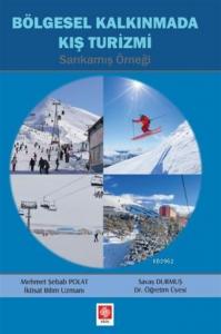 Bölgesel Kalkınmada Kış Turizmi; Sarıkamış Örneği