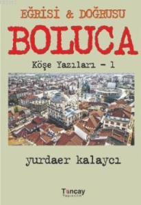 Bolluca Köşe Yazıları 1