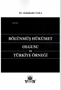 Bölünmüş Hükümet Olgusu ve Türkiye Örneği