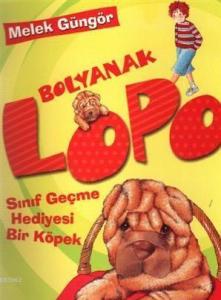Bolyanak Lopo 1 - Sınıf Geçme Hediyesi Bir Köpek
