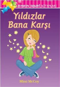 Bonbon Şekeri 11 - Yıldızlar Bana Karşı