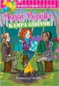 Bonbon Şekeri 12 - Bayan Popüler Kampa Gidiyor