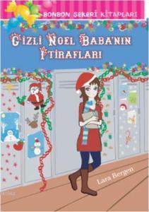 Bonbon Şekeri 22 - Gizli Noel Babanın İtirafları