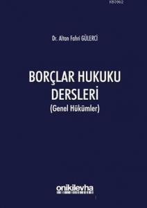 Borçlar Hukuku Dersleri (Genel Hükümler)