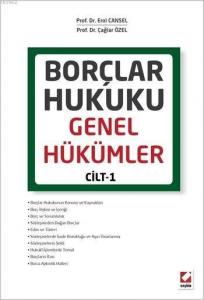Borçlar Hukuku Genel Hükümler Cilt: 1