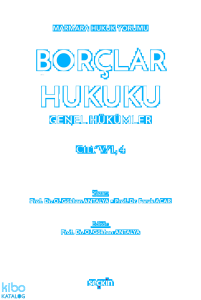 Borçlar Hukuku Genel Hükümler Ders Kitabı (Ciltli);Marmara Hukuk Yorumu Cilt: V/1, 4