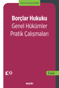 Borçlar Hukuku Genel Hükümler Pratik Çalışmaları