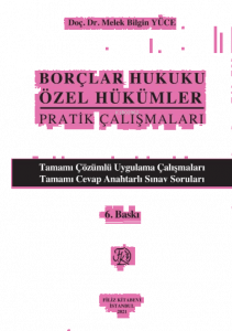 Borçlar Hukuku Özel Hükümler Pratik Çalışmaları