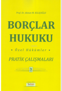 Borçlar Hukuku Özel Hükümler Pratik Çalışmaları