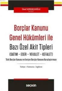 Borçlar Kanunu Genel Hükümleri İle Bazı Özel Akit Tipleri