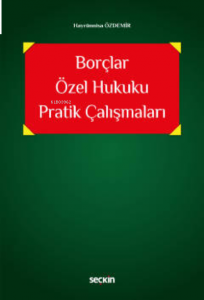 Borçlar Özel Hukuku Pratik Çalışmaları