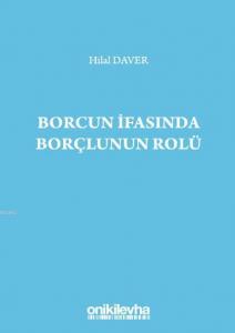 Borcun İfasında Borçlunun Rolü