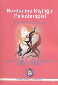 Borderline Kişiliğin Psikoterapisi