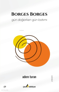 Borges Borges;Gün Doğarken Gün Batımı