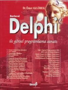 Borland Delphi İle Görsel Programlama Sanatı