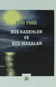 Boş Kadehler ve Boş Masalar