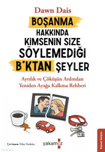 Boşanma Hakkında Kimsenin Size Söylemediği B*ktan Şeyler