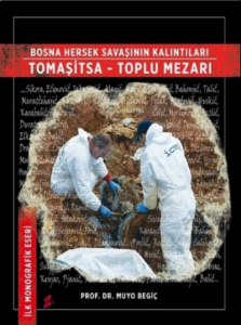 Bosna Hersek Savaşının Kalıntıları Tomaşitsa - Toplu Mezarı