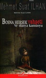 Bosna Hersek Vahşeti ve Dünya Kamuoyu