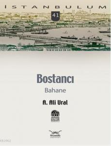 Bostancı Bahane; İstanbulum 41