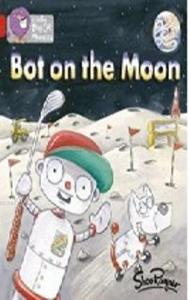 Bot on the Moon (Big Cat Phonics-2B Red)