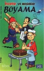 Boyama; İnsanlar ve Meslekler