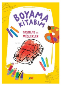 Boyama Kitabım- Taşıtlar Ve Meslekler
