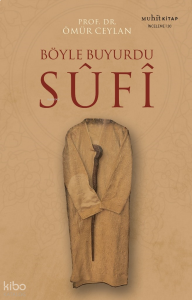 Böyle Buyurdu Sufi