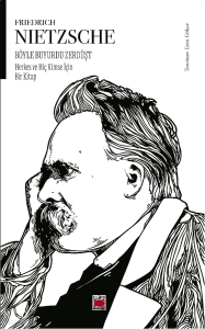 Böyle Buyurdu Zerdüşt;Herkes ve Hiç Kimse İçin Bir Kitap