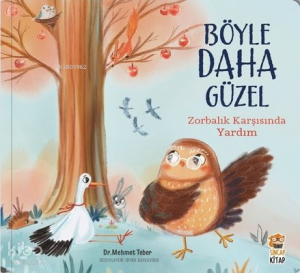 Böyle Daha Güzel;Zorbalık Karşısında Yardım