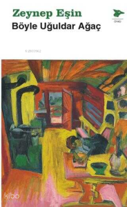 Böyle Uğuldar Ağaç