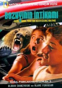 Bozayının İntikamı; Doğal Parklardaki Gizemler 5