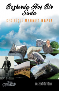 Bozkırda Hoş Bir Sada Kesiriçli Mehmet Hafız