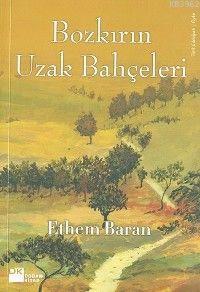 Bozkırın Uzak Bahçeleri