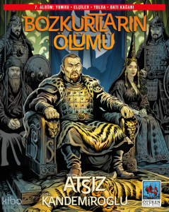 Bozkurtların Ölümü 7. Albüm: Yumru – Elçiler – Yolda – Batı Kağanı