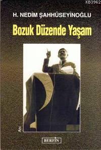 Bozuk Düzende Yaşam