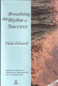 Breathing The Rhythm of Success