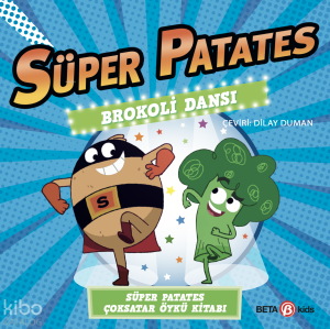 Brokoli Dansı - Süper Patates