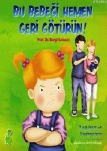 Bu Bebeği Hemen Geri Götürün!