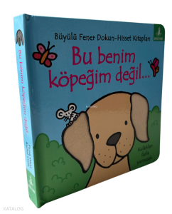 Bu Benim Köpeğim Değil…;Kulakları Fazla Yumuşak