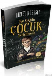 Bu Çağda Çocuk Yetiştirmek