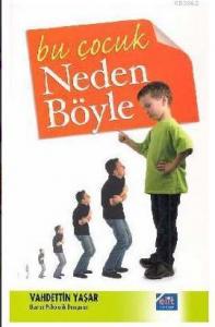 Bu Çocuk Neden Böyle