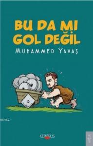 Bu Da Mı Gol Değil