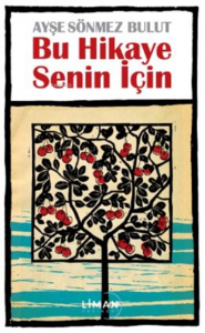 Bu Hikaye Senin İçin