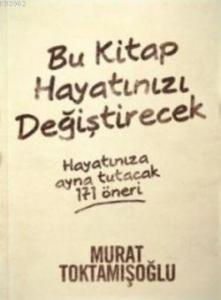 Bu Kitap Hayatınızı Değiştirecek